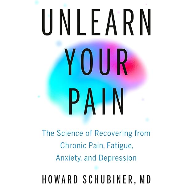 健康・医学 Unlearn Your Pain - Howard Schubiner Unlearn Your Pain: The first five chapters - Kindle edition