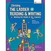 Climbing The Ladder of Reading & Writing: Meeting the Needs of ALL Learners