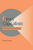 Crony Capitalism: Corruption and Development in South Korea and the Philippines (Cambridge Studies in Comparative Politics)