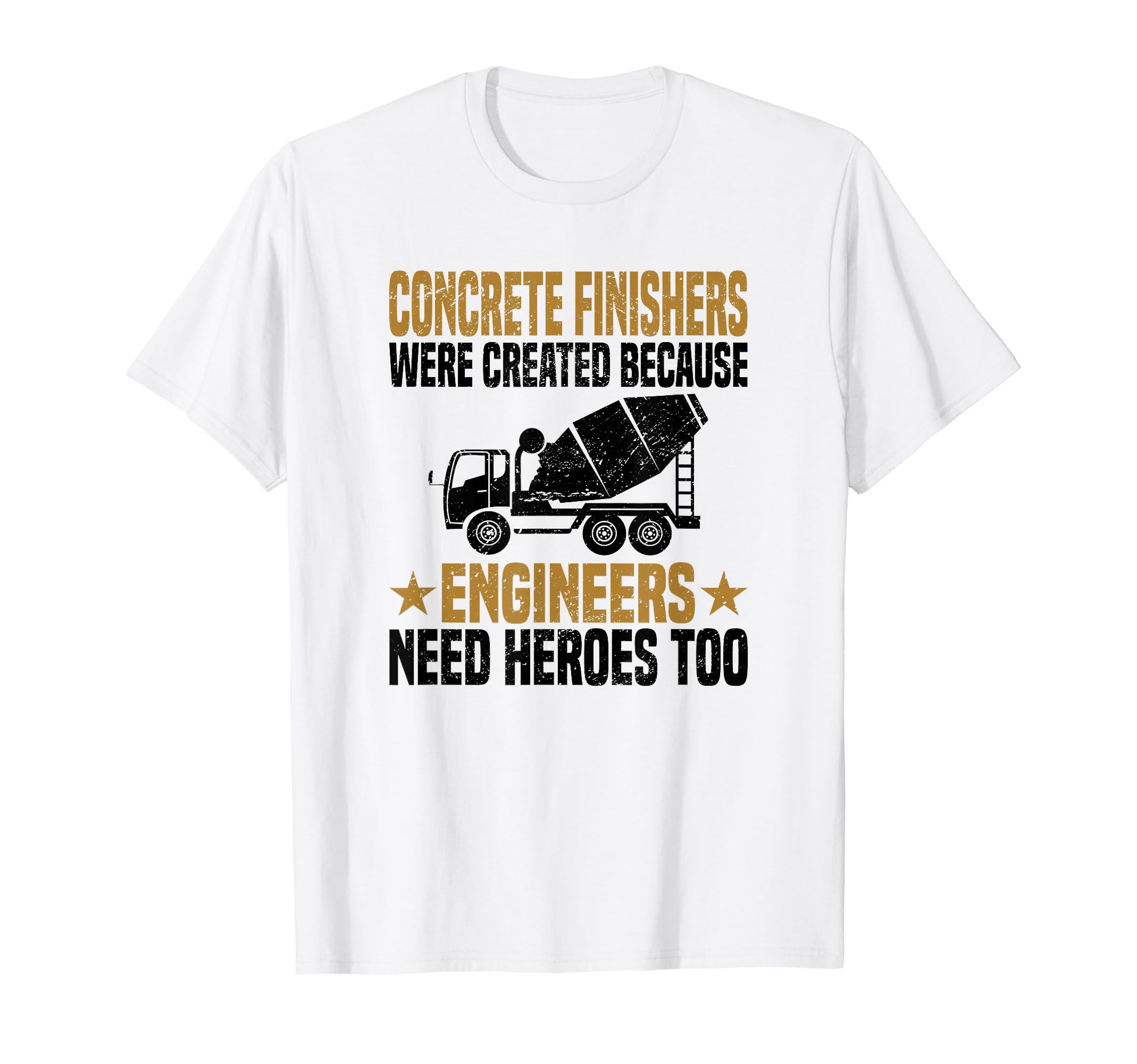 Concrete Finisher Construction Worker Laborer Cement T-Shirt
