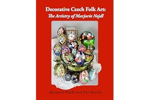 Decorative Czech Folk Art: The Artistry of Marjorie Nejdl