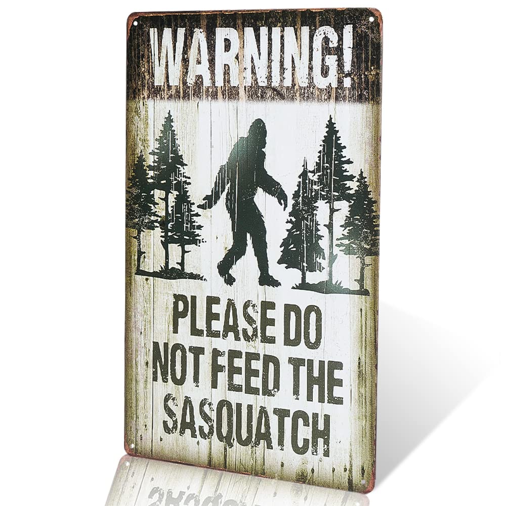 dingleiever-Note Plate Warning Please Do Not Feed the Sasquatch Funny Outdoor Road Sign Metal Decor 8x12 Inches