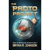 The Proto Project: A Sci-Fi Adventure of the Mind for Kids Ages 9-12