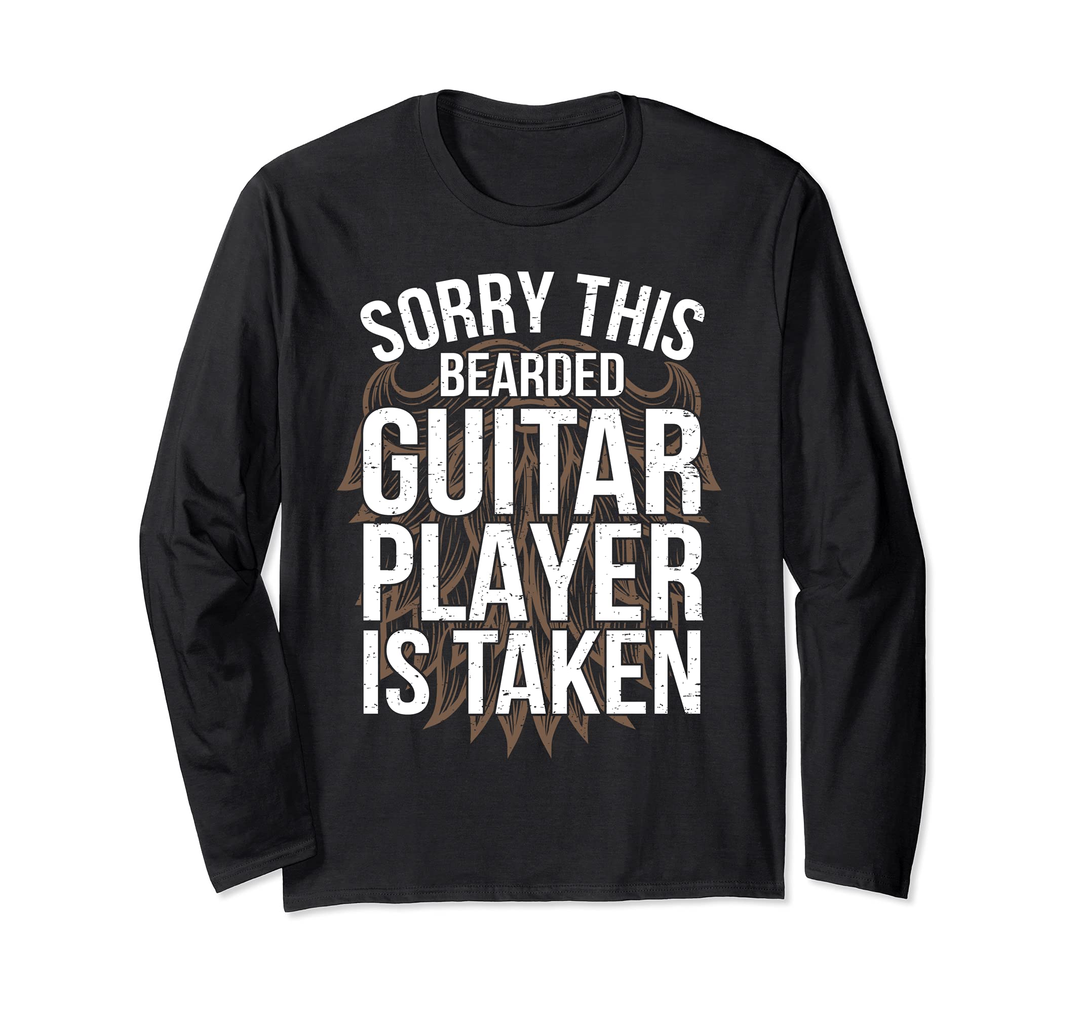 Bearded Guitar Player Is Taken Funny Guitarist Long Sleeve T-Shirt