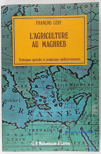 Download L'agriculture au Maghreb, ou, Pour une agronomie méditerranéenne PDF