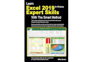 Learn Excel 2019 Expert Skills with The Smart Method: Tutorial teaching Advanced Skills including Power Pivot