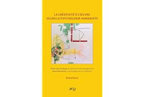 La créativité à l’oeuvre selon la psychologie humaniste : entretiens avec René Bernèche, professeur en psychologie de la créa