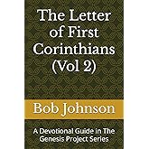 The Letter of First Corinthians (Vol 2): A Devotional Guide in The Genesis Project Series