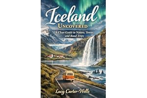Iceland Uncovered: A Clear Guide to Nature, Towns, and Road Trips
