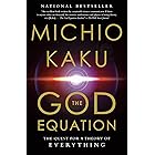The God Equation: The Quest for a Theory of Everything