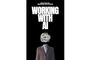 Working with AI: Learn to Automate Your Work