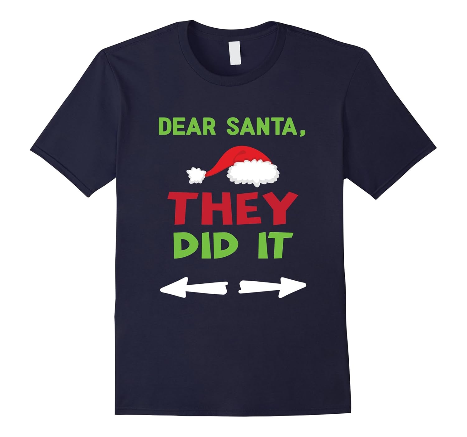 Dear Santa They Did It Funny Christmas T-Shirt-Rose