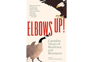 Elbows Up!: Canadian Voices of Resilience and Resistance