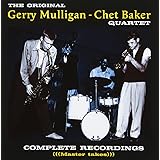 Gerry Mulligan-Chet Baker Original Quartet: Complete Recordings Master takes