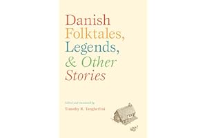 Danish Folktales, Legends, and Other Stories (New Directions in Scandinavian Studies)