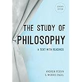 The Study of Philosophy: A Text with Readings, Seventh Edition