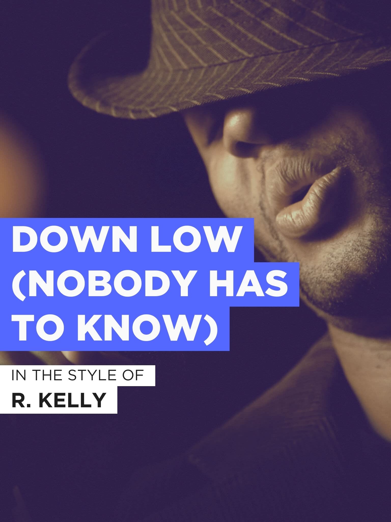 Watch Down Low (Nobody Has To Know) Prime Video