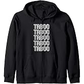 Taboo Zip Hoodie