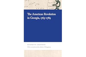 The American Revolution in Georgia, 1763–1789 (Georgia Open History Library)