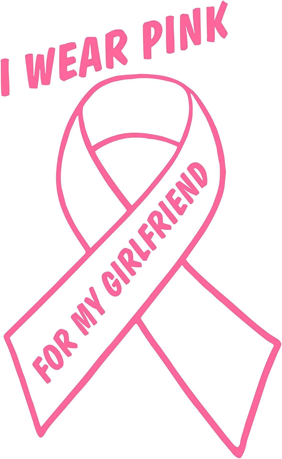 Diamond Graphics I Wear Pink for My Girlfriend - Breast Cancer (4" x 6") Pink Die Cut Decal Bumper Sticker for Windows, Cars, Trucks, Laptops, Etc.