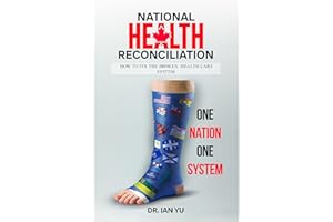 National Health Reconciliation: How To Fix The Broken Health Care System
