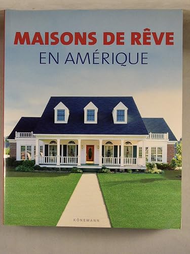 Download Maisons de rêve en Amérique PDF