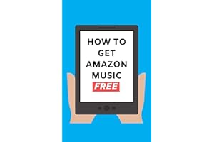 How To Get �鶹�� Music Free: Sign Up and Stream 50 Million Songs Free on �鶹�� Music Unlimited 2020 User Guide (Stream Free