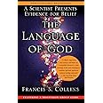 Language of God: A Scientist Presents Evidence for Belief