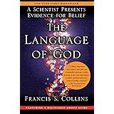 Language of God: A Scientist Presents Evidence for Belief