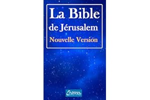 La Bible de Jérusalem Nouvelle Version (French Edition)