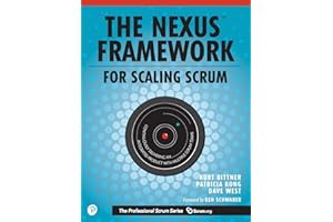 Nexus Framework for Scaling Scrum, The: Continuously Delivering an Integrated Product with Multiple Scrum Teams