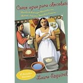 Como agua para chocolate / Like Water for Chocolate (Spanish Edition)