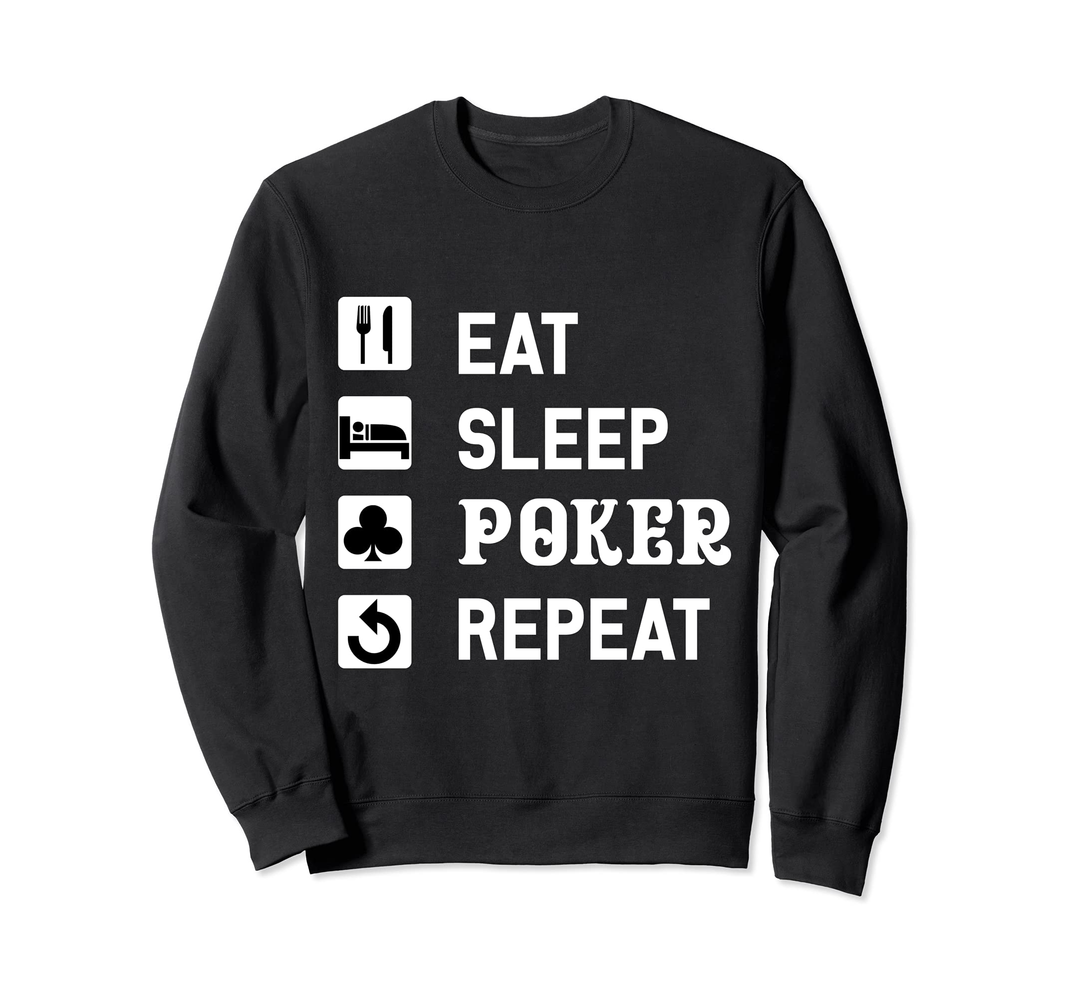 Eat Sleep Poker Repeat Playing Cards Game Holdem Player Sweatshirt