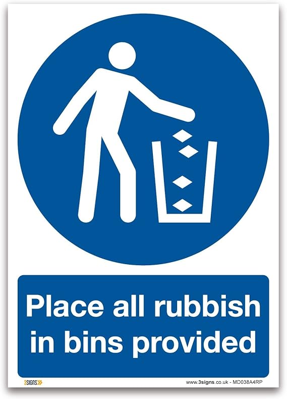 Place all rubbish in bins provided Sign A4 1mm Rigid Plastic