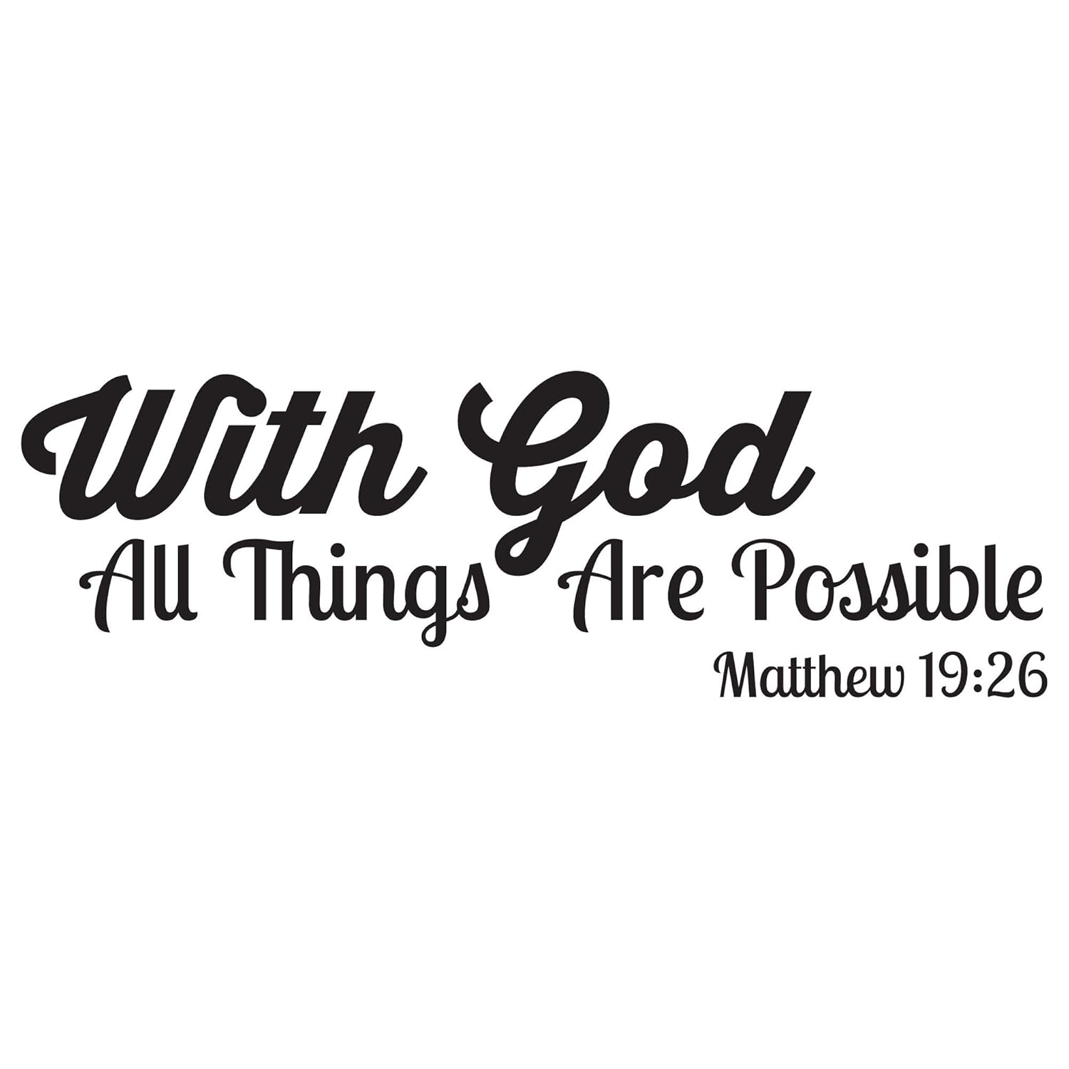 With God All Things Are Possible Decal 0070 Scripture