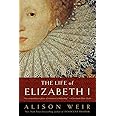 The Life of Elizabeth I
