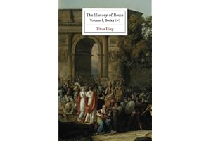 The History of Rome: Volume I (Books 1-8)