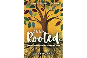 Deep Rooted - A 50-day Devotional Journey: Growing Through the Gospel of John
