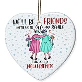 Decorlion Christmas Ornament - “We’ll Be Friends Until We’re Old and Senile” Funny Best Friend Ceramic Ornament, Christmas Keepsake for Best Friends, Soul Sisters, Longtime Friends