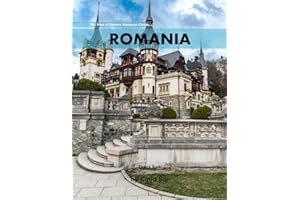 Romania: A Perfect Coffee Table Picture Book - Travel and Tourism lovers.