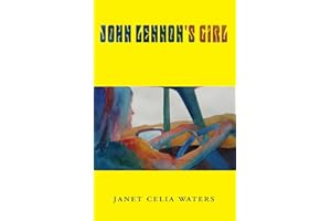 John Lennon's Girl: Based On A True Story