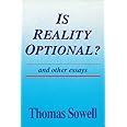 Is Reality Optional?: And Other Essays (Hoover Institution Press Publication) (Volume 418)