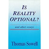 Is Reality Optional?: And Other Essays (Hoover Institution Press Publication) (Volume 418)