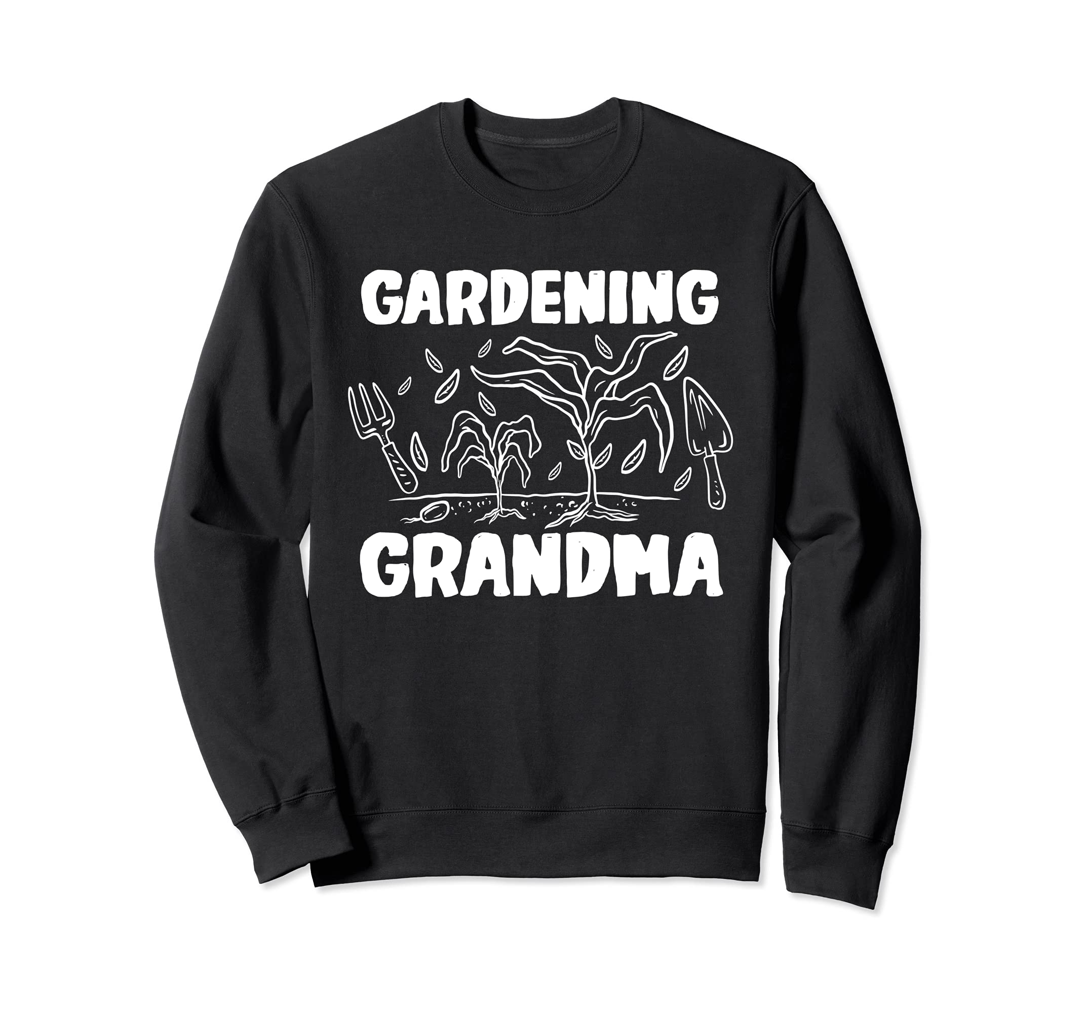 Gardening Grandma, Garden, Flower Themed Sweatshirt