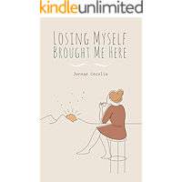 Losing Myself Brought Me Here book cover