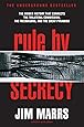 Rule by Secrecy: The Hidden History That Connects the Trilateral Commission, the Freemasons, and the Great Pyramids