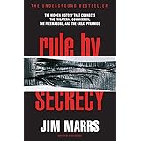 Rule by Secrecy: The Hidden History That Connects the Trilateral Commission, the Freemasons, and the Great Pyramids