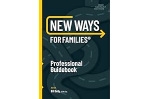 New Ways for Families Professional Guidebook: For Therapists, Lawyers, Judicial Officers and Mediators