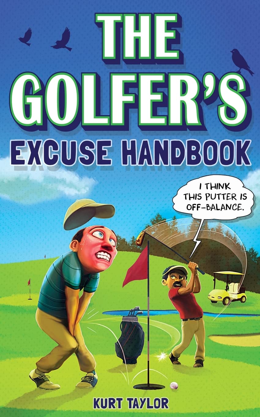 Photo 1 of The Golfer's Excuse Handbook: Golfertainment for Good and Bad Golfers (Funny Golf Gift for Men and Women)