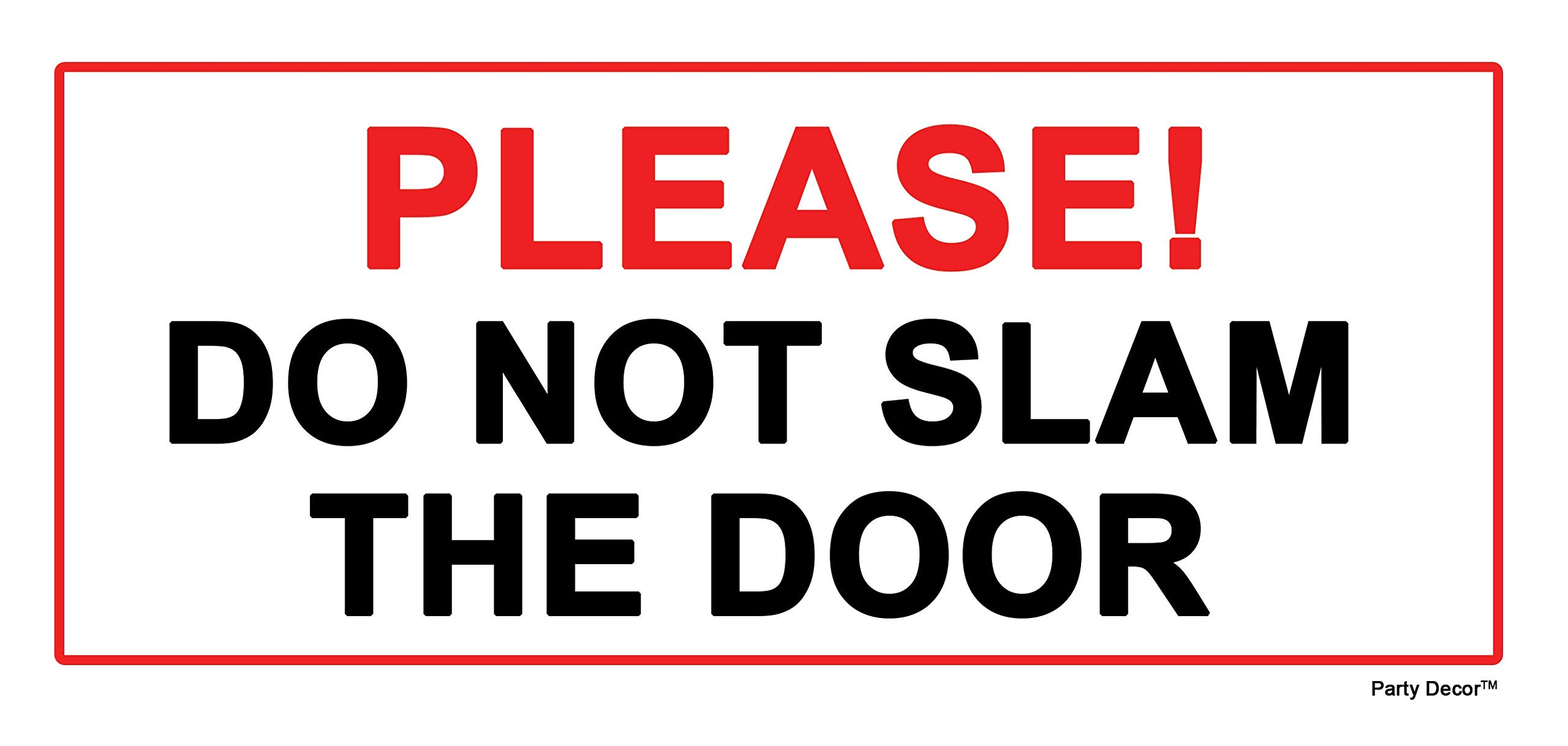 4 x - Please do not slam the door - Info Sign Label Removable Self Adhesive Waterproof Durable Vinyl Label Sticker 225mm x 106mm